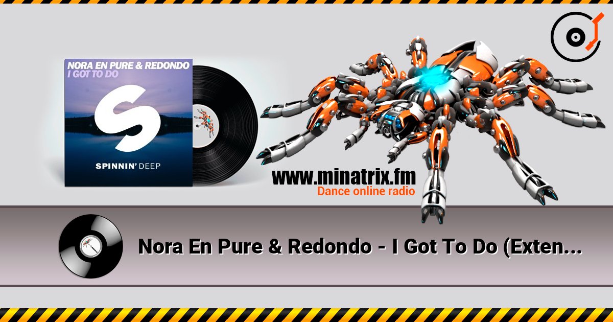 Nora En Pure & Redondo - I Got To Do (Extended Mix) Nora En Pure & Redondo - I Got To Do (Extended Mix) слушать онлайн и скачать mp3
