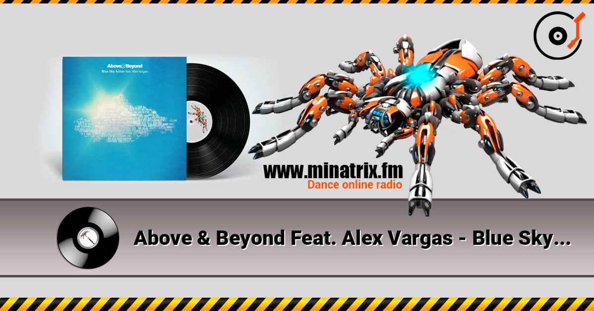 Above & Beyond Feat. Alex Vargas - Blue Sky Action (Extended Radio Mix) Above & Beyond Feat. Alex Vargas - Blue Sky Action (Extended Radio Mix) слушать онлайн и скачать mp3