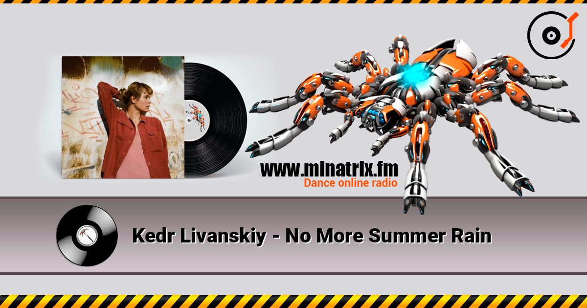 Kedr Livanskiy - No More Summer Rain Kedr Livanskiy - No More Summer Rain слушать онлайн и скачать mp3