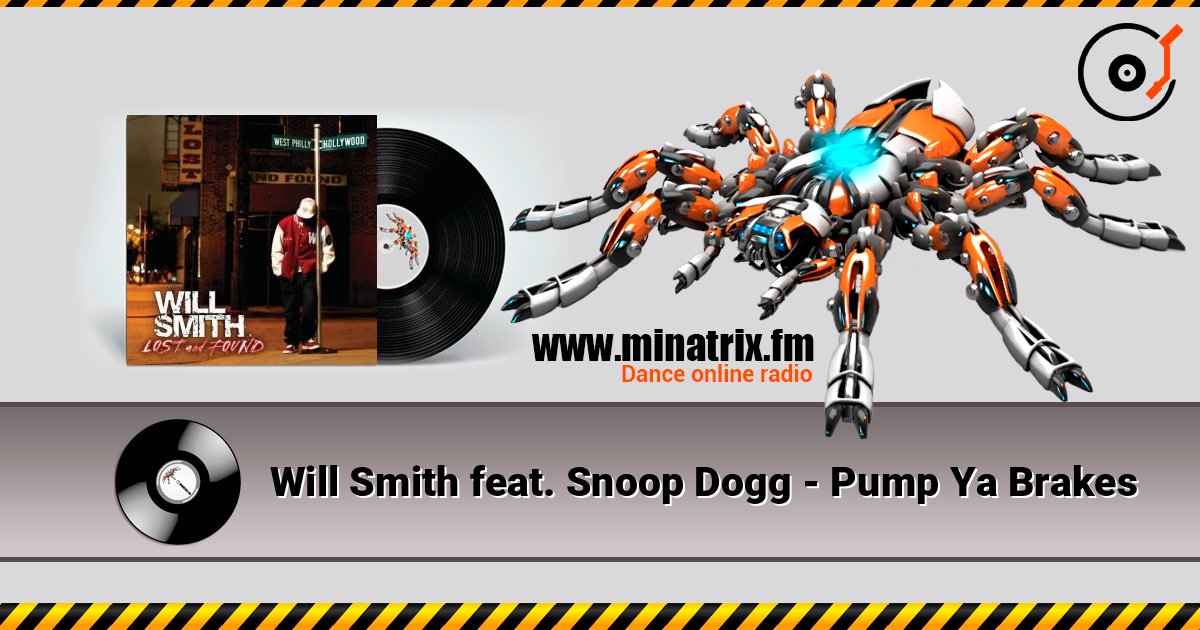 Will Smith feat. Snoop Dogg - Pump Ya Brakes Will Smith feat. Snoop Dogg - Pump Ya Brakes слушать онлайн и скачать mp3