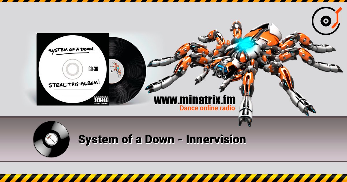 System of a Down - Innervision System of a Down - Innervision Online hören und MP3 herunterladen