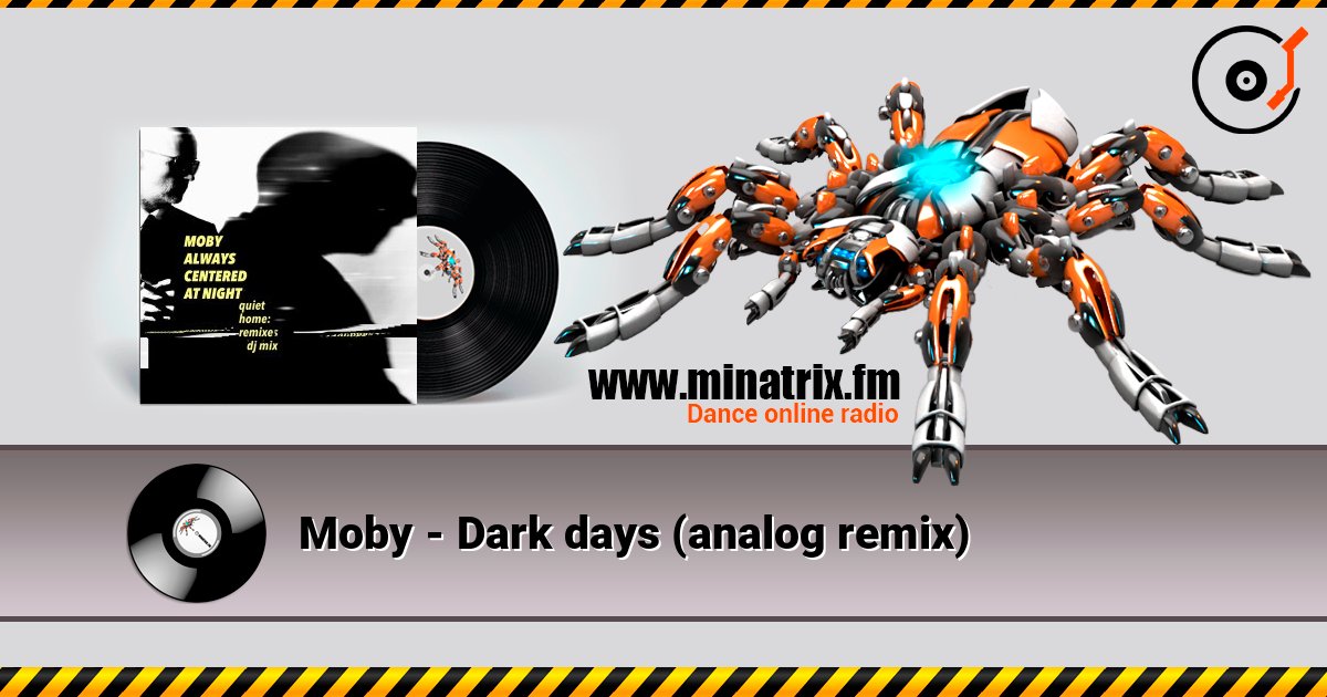 Moby - Dark days (analog remix) Moby - Dark days (analog remix) Online hören und MP3 herunterladen