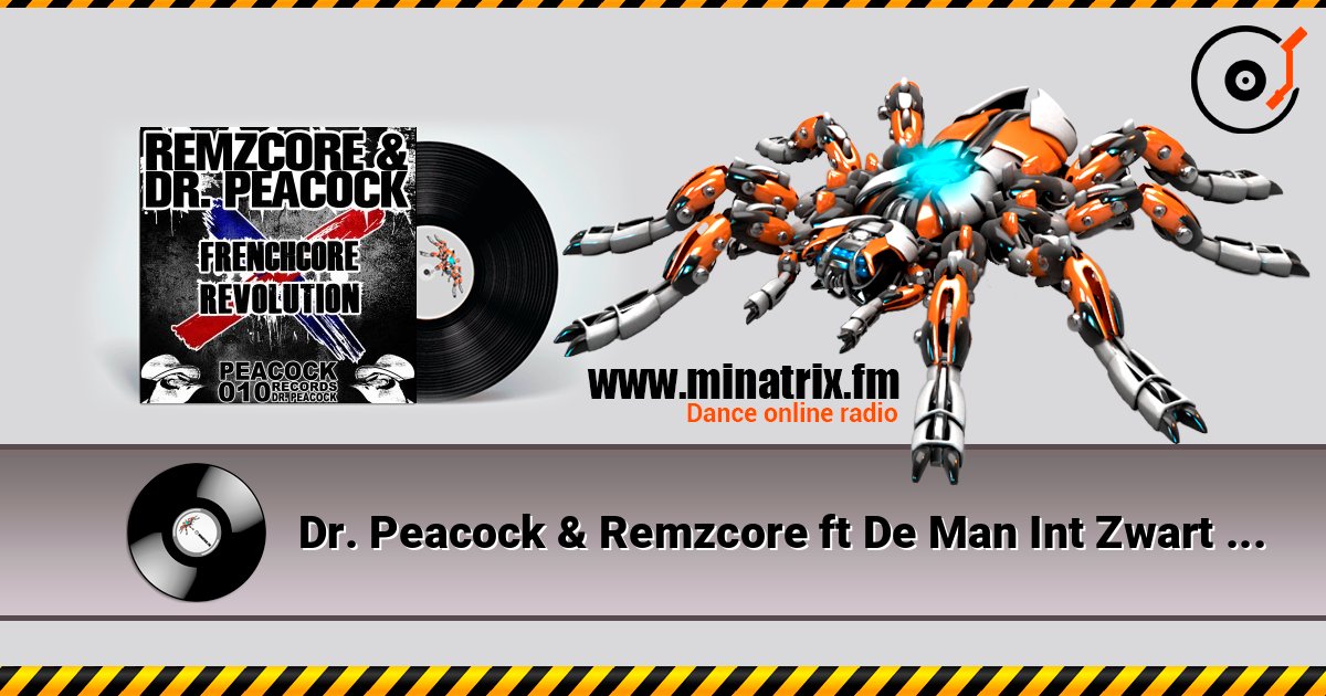Dr. Peacock & Remzcore ft De Man Int Zwart - Frenchcore Revolution Dr. Peacock & Remzcore ft De Man Int Zwart - Frenchcore Revolution Online hören und MP3 herunterladen