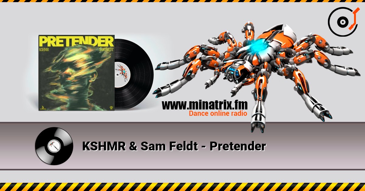 KSHMR & Sam Feldt - Pretender KSHMR & Sam Feldt - Pretender 在线播放并下载 MP3