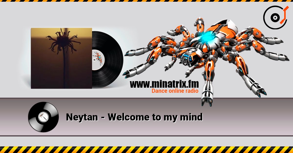 Neytan - Welcome to my mind Слухати онлайн та завантажити MP3
