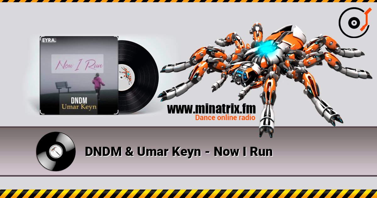 DNDM & Umar Keyn - Now I Run DNDM & Umar Keyn - Now I Run Online hören und MP3 herunterladen