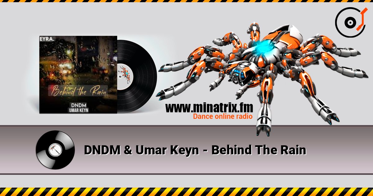 DNDM & Umar Keyn - Behind The Rain DNDM & Umar Keyn - Behind The Rain Online hören und MP3 herunterladen