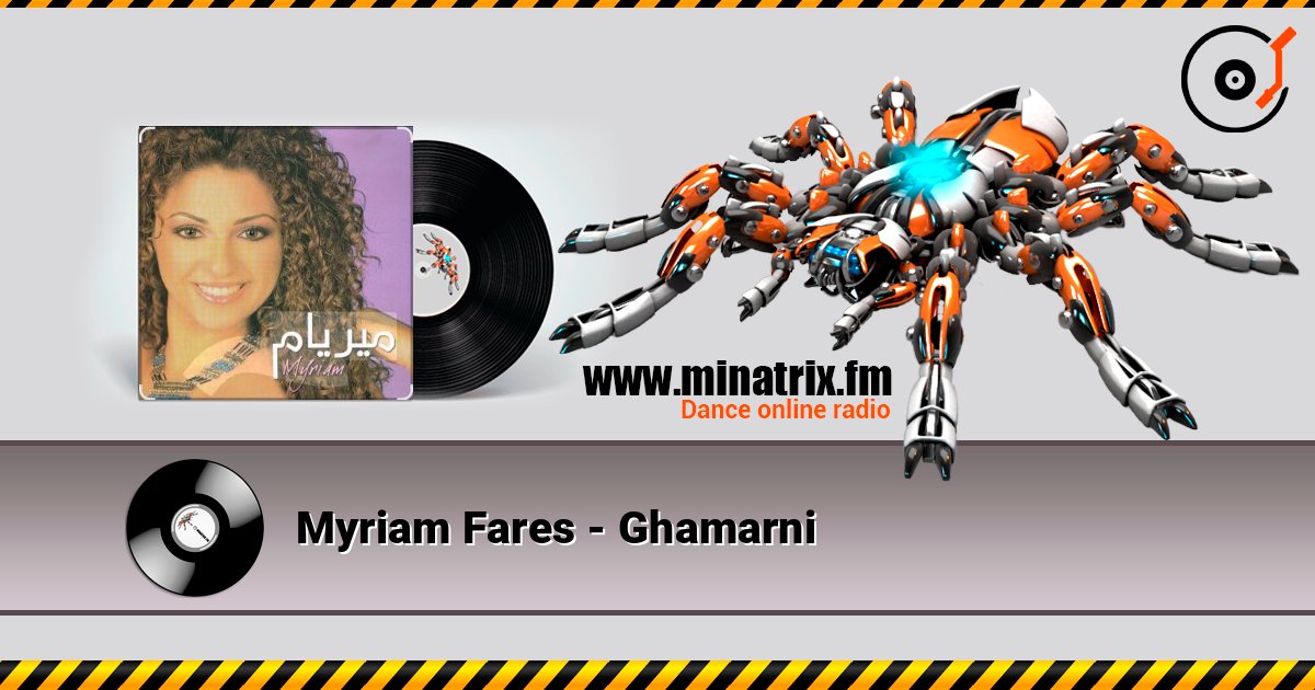 Myriam Fares - Ghamarni Myriam Fares - Ghamarni 在线播放并下载 MP3