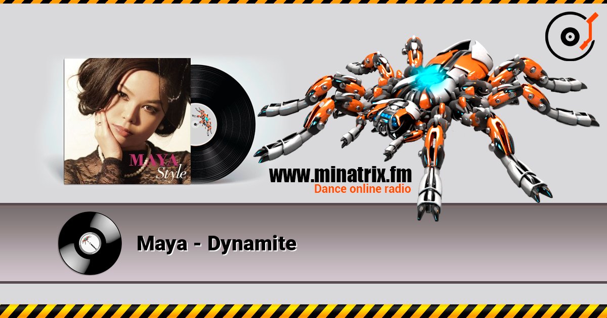Maya - Dynamite Maya - Dynamite Listen online and download MP3