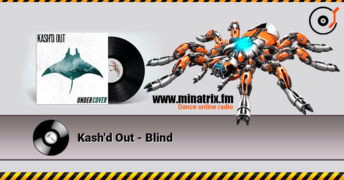 Kash'd Out - Blind Kash'd Out - Blind Écouter en ligne et télécharger MP3