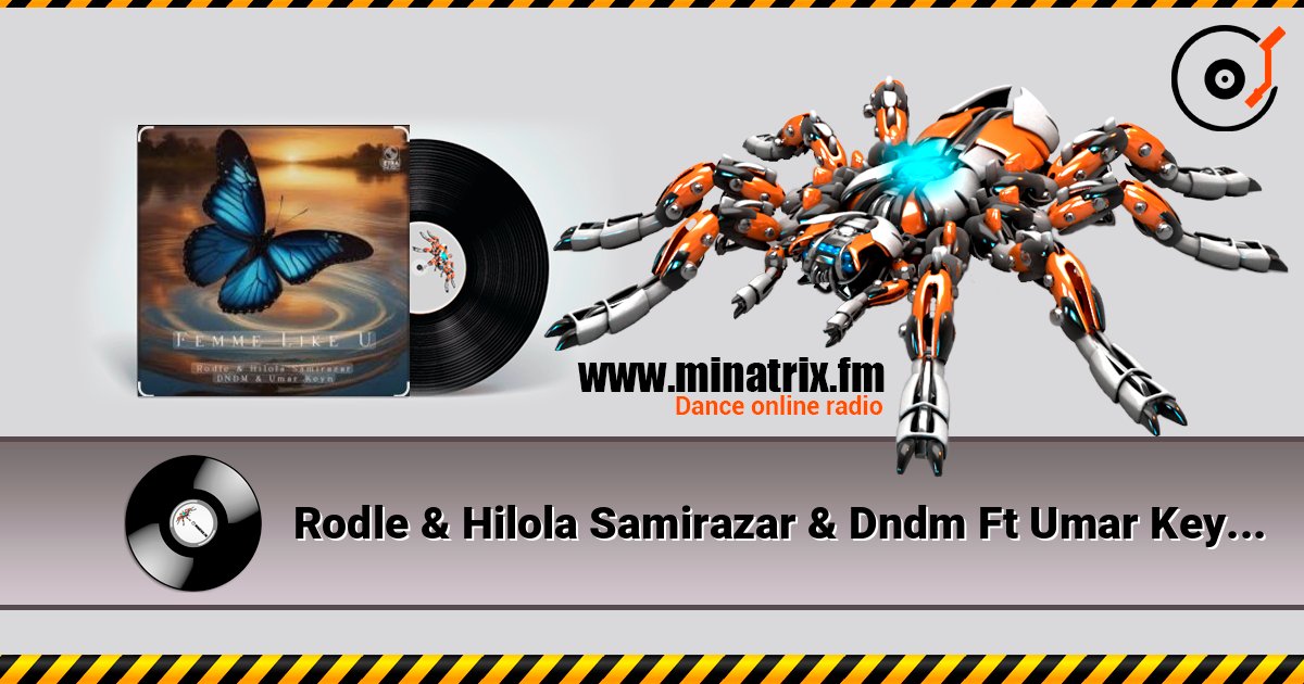 Rodle & Hilola Samirazar & Dndm Ft Umar Keyn - Femme Like U Rodle & Hilola Samirazar & Dndm Ft Umar Keyn - Femme Like U Слухати онлайн та завантажити MP3