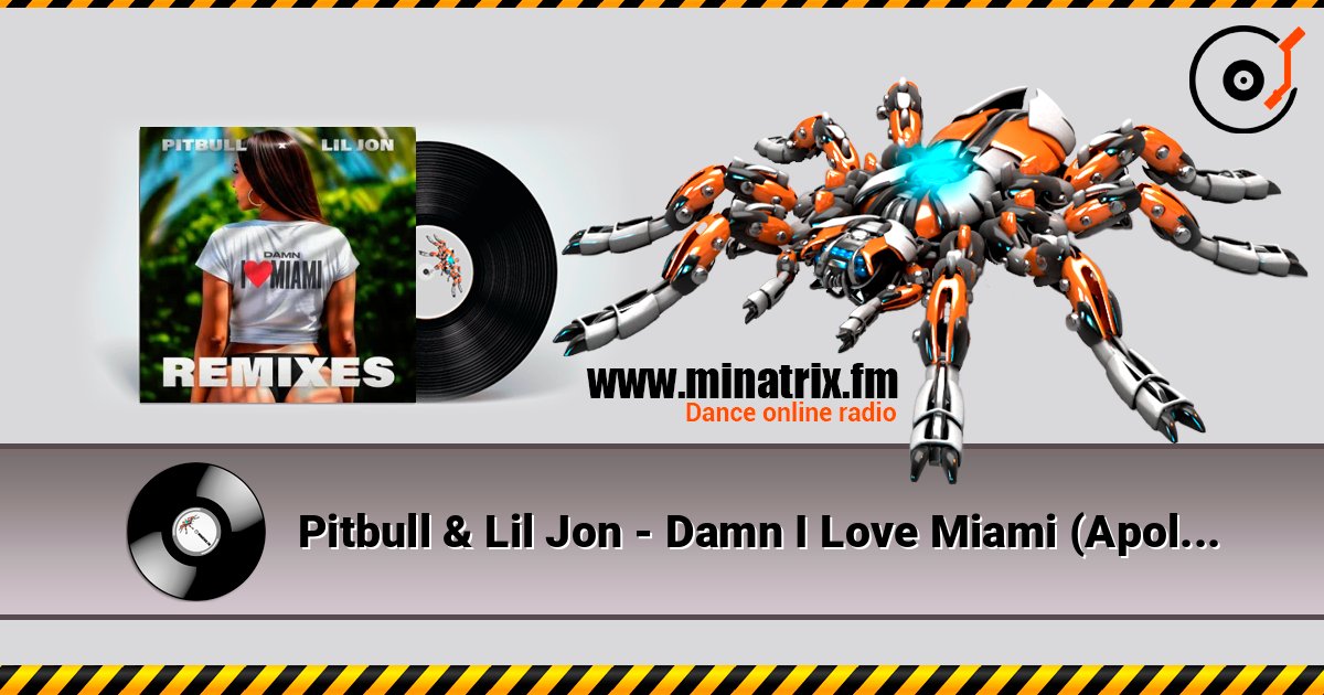 Pitbull & Lil Jon - Damn I Love Miami (Apollo XO Remix) Pitbull & Lil Jon - Damn I Love Miami (Apollo XO Remix) Слухати онлайн та завантажити MP3