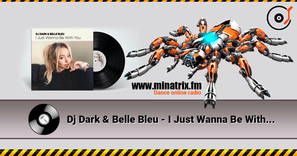 Dj Dark & Belle Bleu - I Just Wanna Be With You Dj Dark & Belle Bleu - I Just Wanna Be With You слушать онлайн и скачать mp3