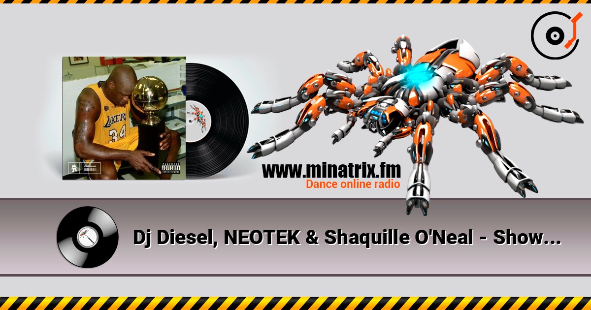 Dj Diesel, NEOTEK & Shaquille O'Neal - Show Em Dj Diesel, NEOTEK & Shaquille O'Neal - Show Em Écouter en ligne et télécharger MP3