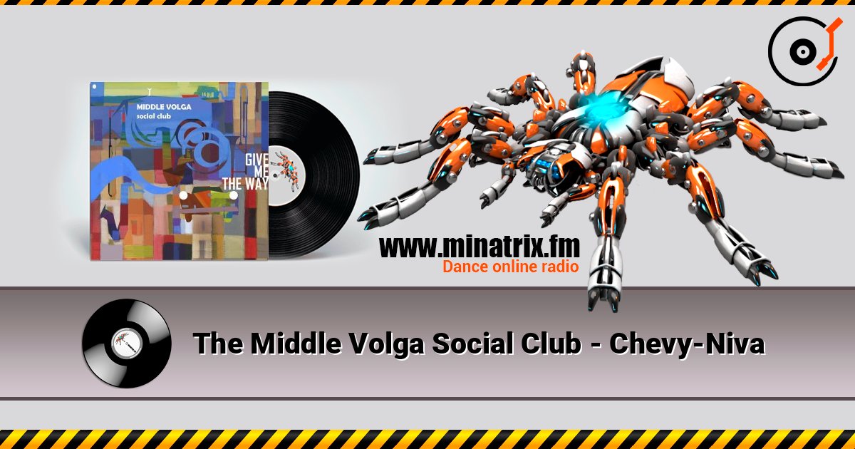 The Middle Volga Social Club - Chevy-Niva The Middle Volga Social Club - Chevy-Niva Écouter en ligne et télécharger MP3