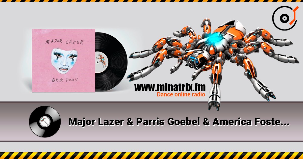 Major Lazer & Parris Goebel & America Foster - BRUK DOWN (feat. SadBoi) Major Lazer & Parris Goebel & America Foster - BRUK DOWN (feat. SadBoi) слушать онлайн и скачать mp3
