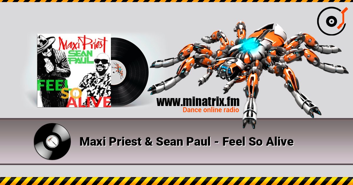 Maxi Priest & Sean Paul - Feel So Alive Maxi Priest & Sean Paul - Feel So Alive Escuchar en línea y descargar MP3