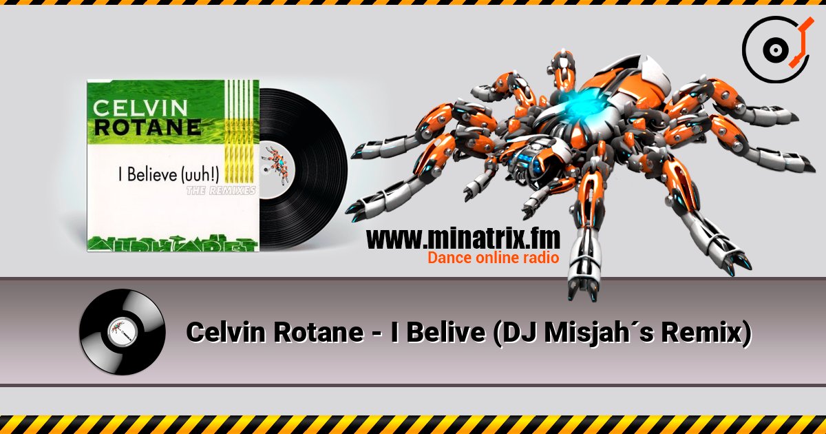 Celvin Rotane - I Belive (DJ Misjah´s Remix) Celvin Rotane - I Belive (DJ Misjah´s Remix) Écouter en ligne et télécharger MP3