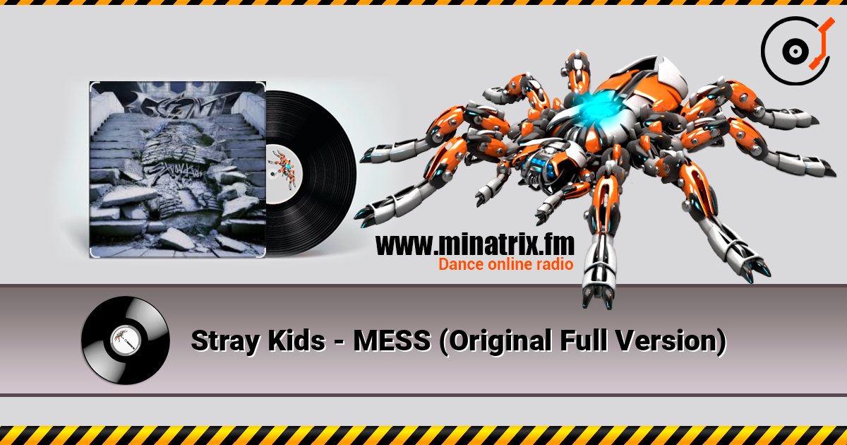 Stray Kids - MESS (Original Full Version) Stray Kids - MESS (Original Full Version) 在线播放并下载 MP3