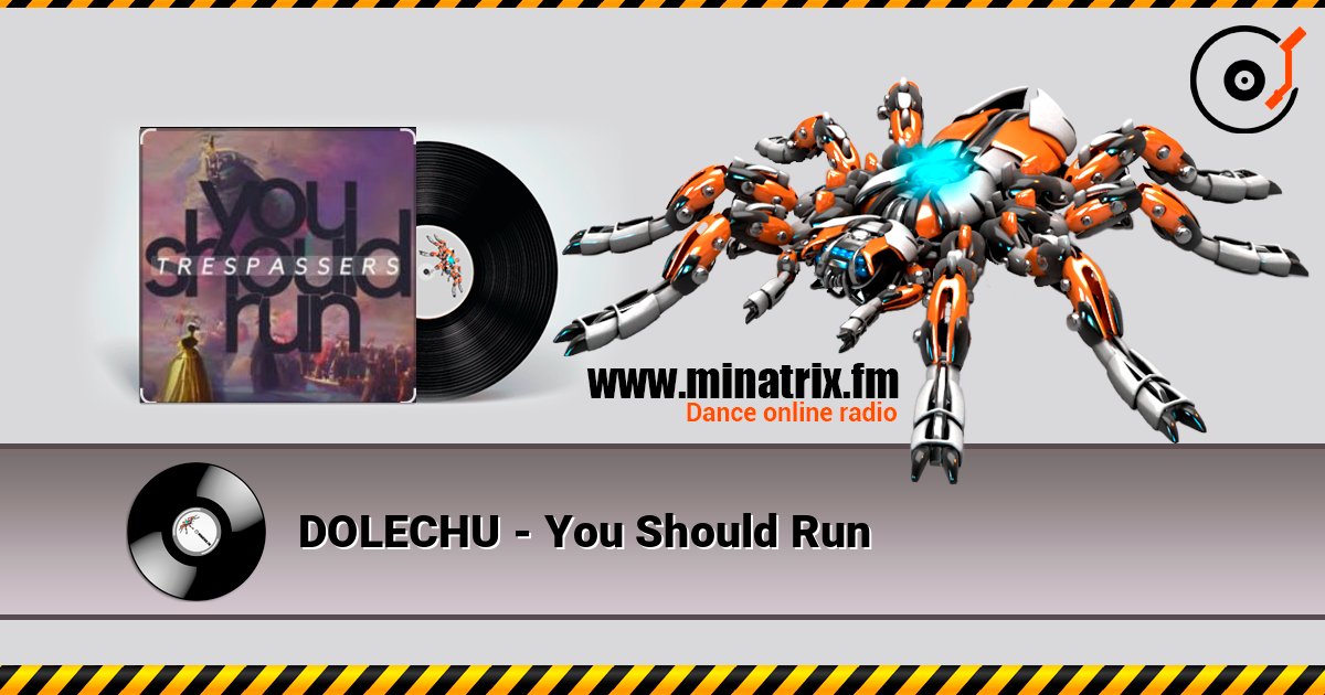 DOLECHU - You Should Run DOLECHU - You Should Run слушать онлайн и скачать mp3