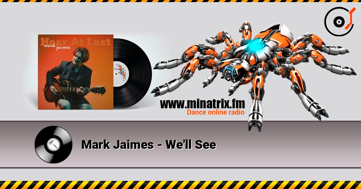 Mark Jaimes - We'll See Mark Jaimes - We'll See 在线播放并下载 MP3