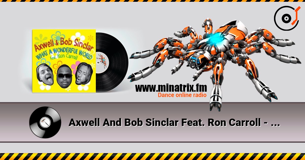 Axwell And Bob Sinclar Feat. Ron Carroll - What A Wonderful World (club mix) Axwell And Bob Sinclar Feat. Ron Carroll - What A Wonderful World (club mix) 在线播放并下载 MP3