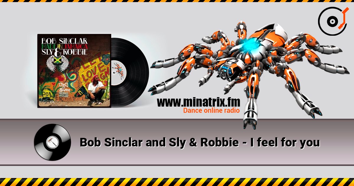 Bob Sinclar and Sly & Robbie - I feel for you Bob Sinclar and Sly & Robbie - I feel for you 在线播放并下载 MP3