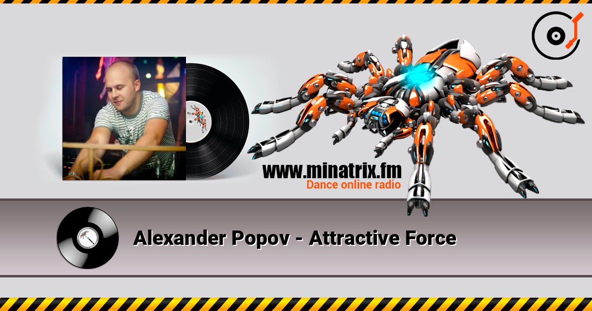 Alexander Popov - Attractive Force Alexander Popov - Attractive Force Слухати онлайн та завантажити MP3