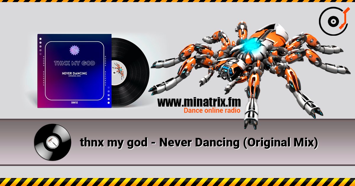 thnx my god - Never Dancing (Original Mix) thnx my god - Never Dancing (Original Mix) слушать онлайн и скачать mp3