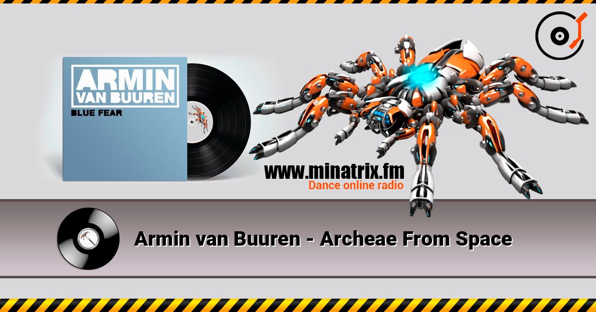 Armin van Buuren - Archeae From Space Armin van Buuren - Archeae From Space Escuchar en línea y descargar MP3