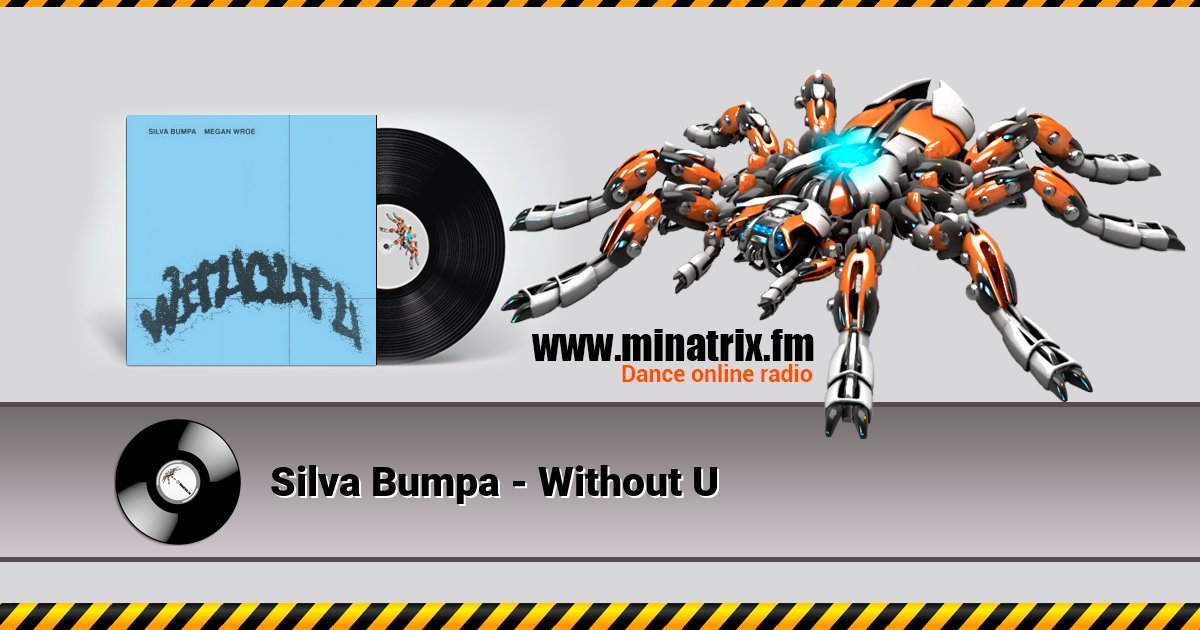Silva Bumpa - Without U Silva Bumpa - Without U скачать бесплатно