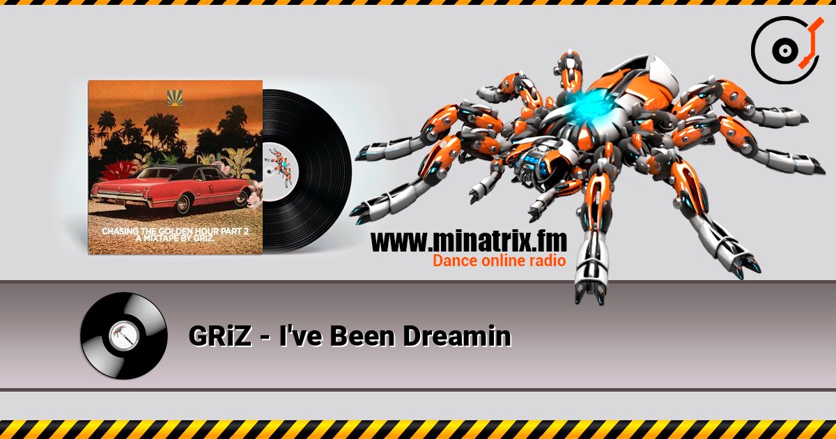 GRiZ - I've Been Dreamin GRiZ - I've Been Dreamin 在线播放并下载 MP3