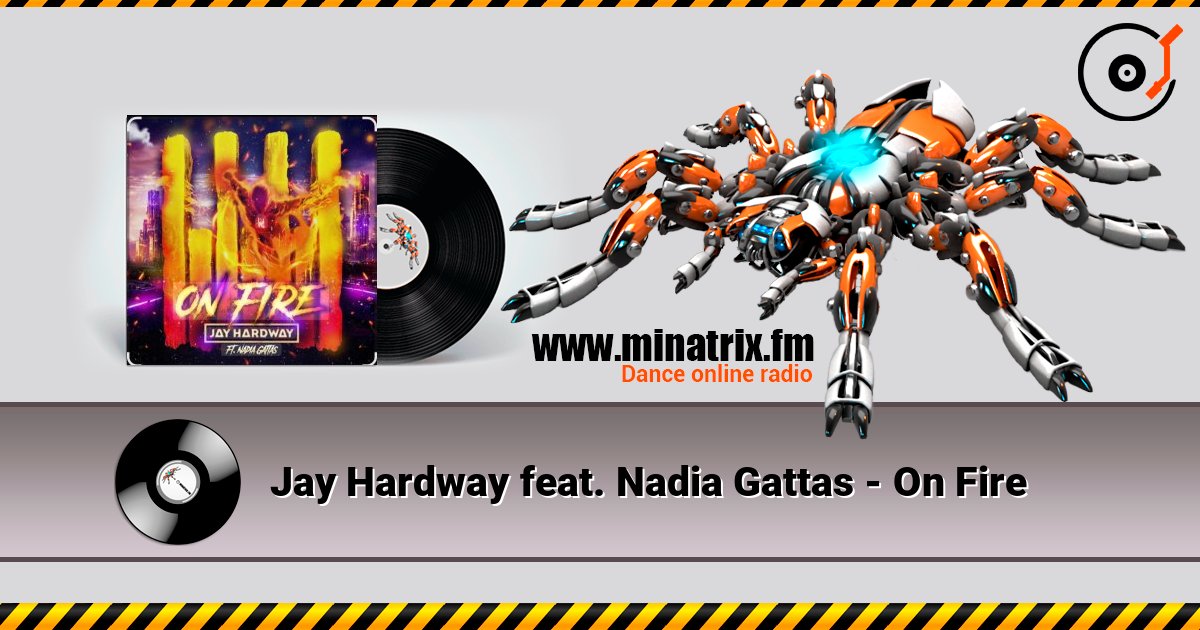 Jay Hardway feat. Nadia Gattas - On Fire Jay Hardway feat. Nadia Gattas - On Fire слушать онлайн и скачать mp3