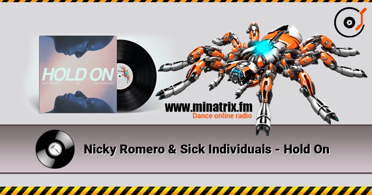 Nicky Romero & Sick Individuals - Hold On Nicky Romero & Sick Individuals - Hold On Listen online and download MP3