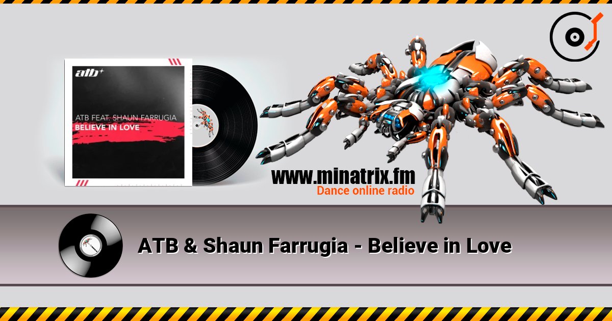 ATB & Shaun Farrugia - Believe in Love ATB & Shaun Farrugia - Believe in Love Listen online and download MP3