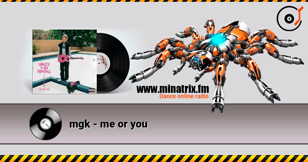 mgk - me or you mgk - me or you Слухати онлайн та завантажити MP3