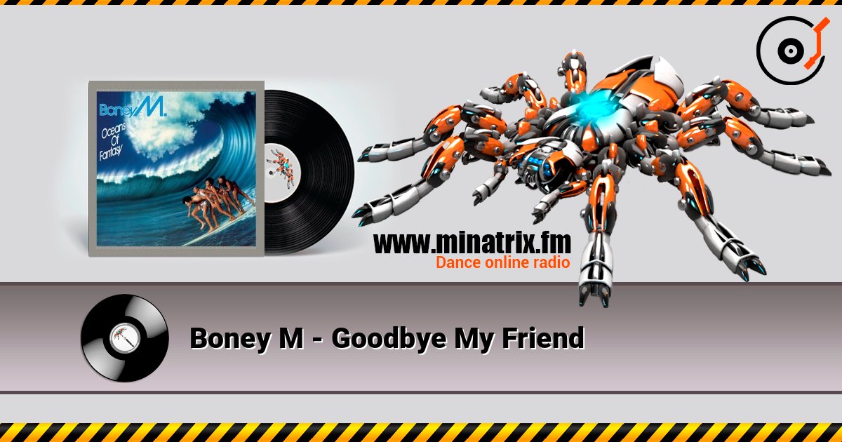Boney M - Goodbye My Friend Boney M - Goodbye My Friend Écouter en ligne et télécharger MP3