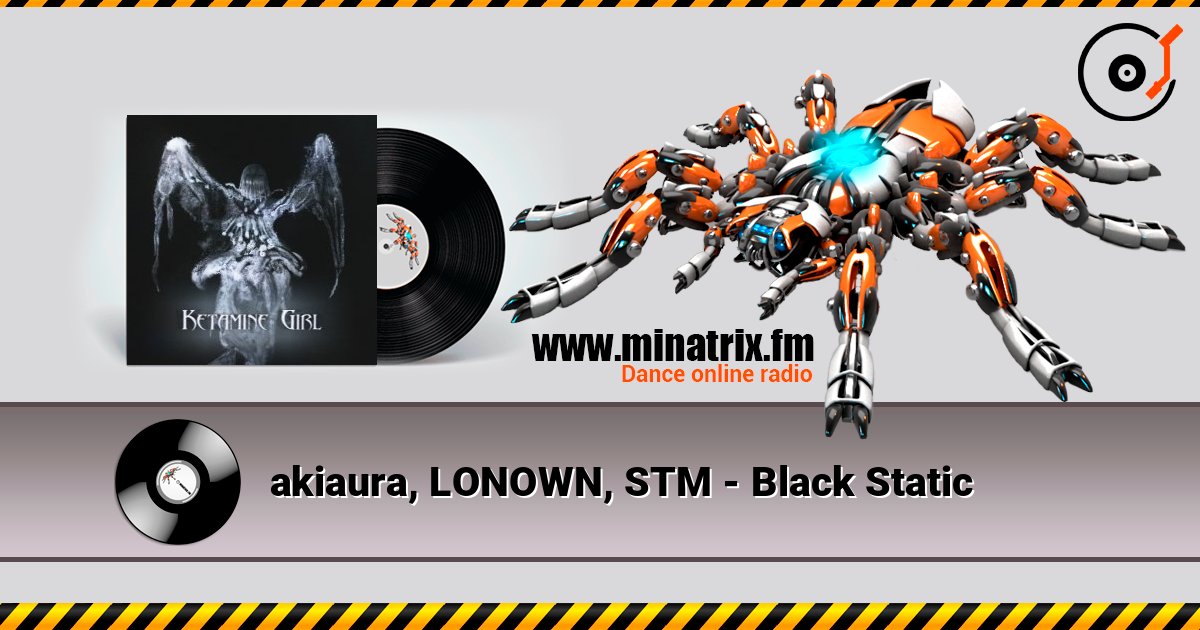 akiaura, LONOWN, STM - Black Static слушать онлайн и скачать mp3