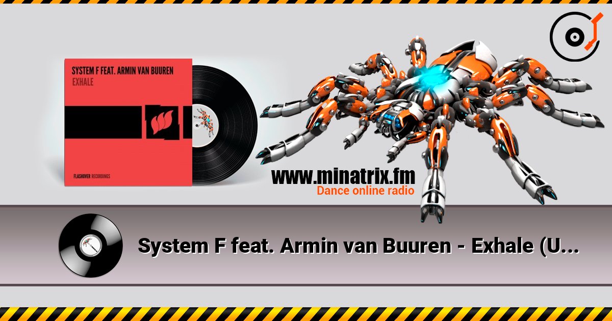 System F feat. Armin van Buuren - Exhale (Unknown Edit) System F feat. Armin van Buuren - Exhale (Unknown Edit) Listen online and download MP3