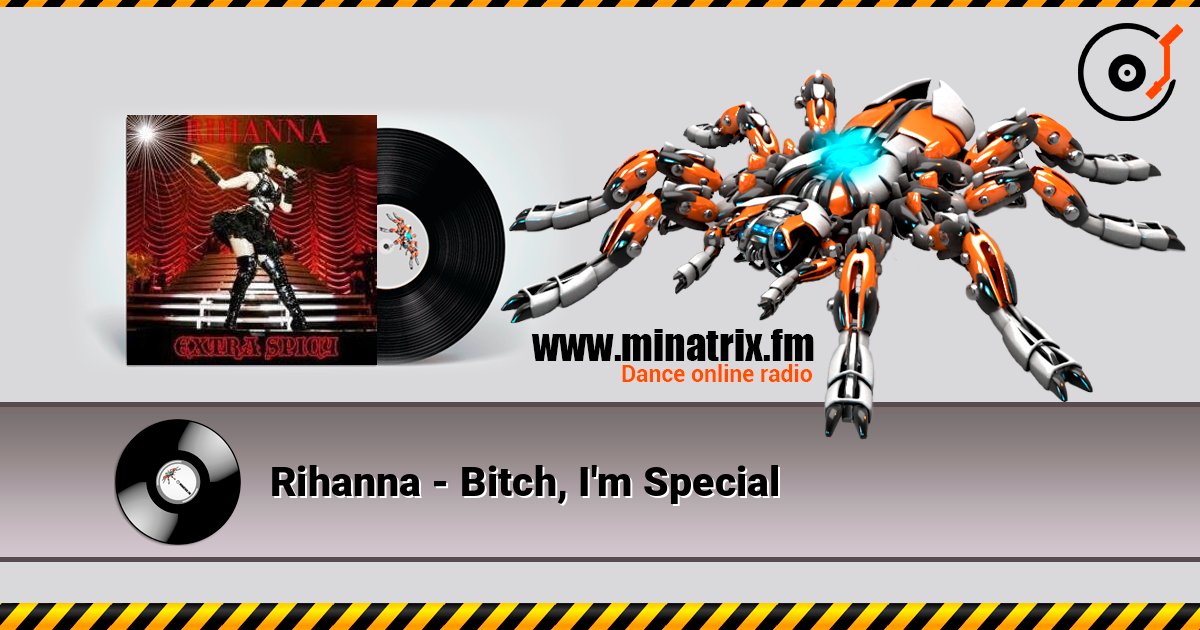 Rihanna - Bitch, I'm Special Rihanna - Bitch, I'm Special 在线播放并下载 MP3