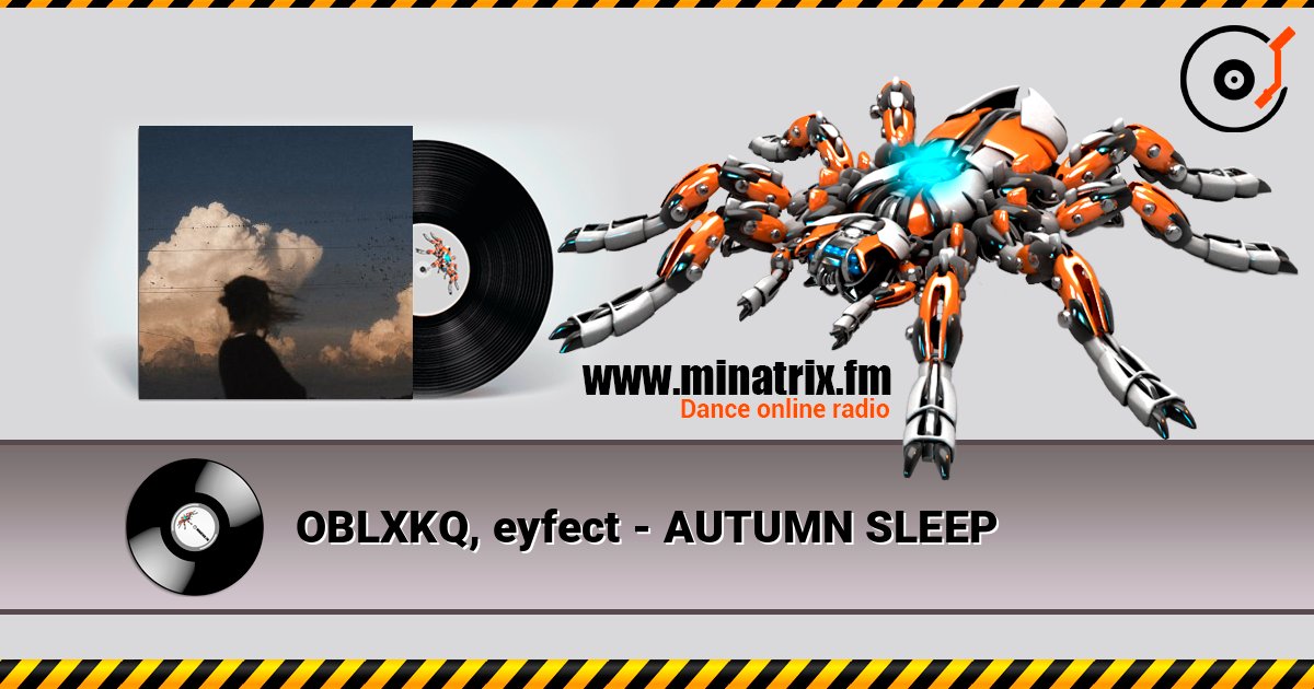 OBLXKQ, eyfect - AUTUMN SLEEP Слухати онлайн та завантажити MP3