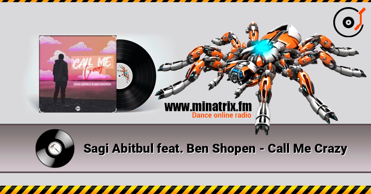 Sagi Abitbul feat. Ben Shopen - Call Me Crazy Sagi Abitbul feat. Ben Shopen - Call Me Crazy Слухати онлайн та завантажити MP3