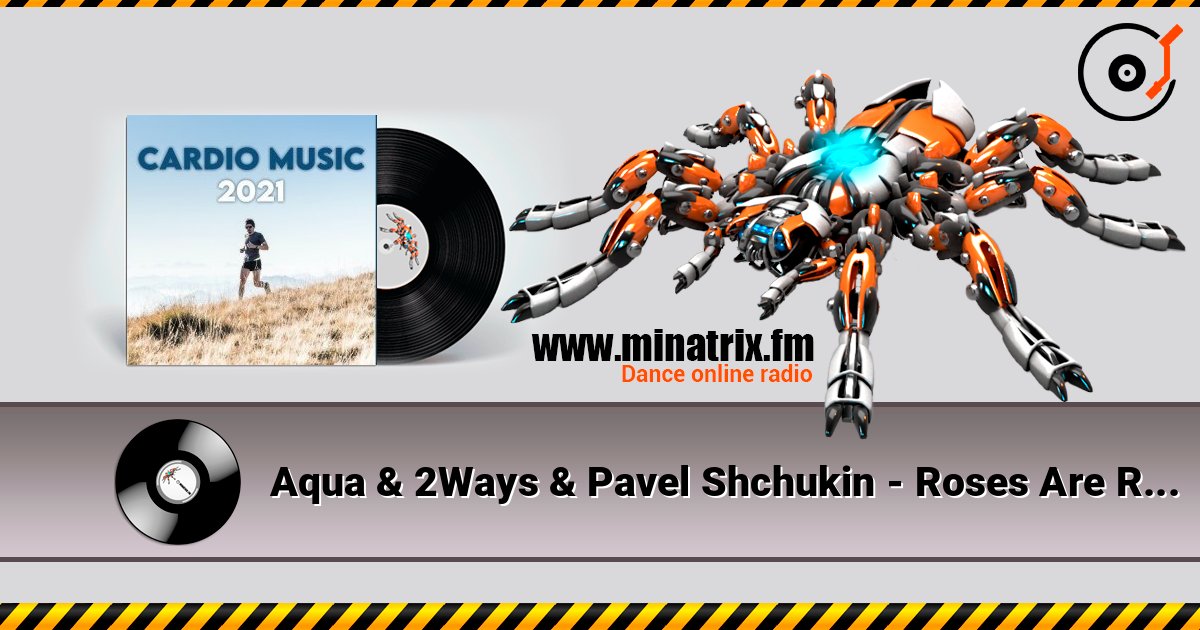 Aqua & 2Ways & Pavel Shchukin - Roses Are Red (DJ STROBB Mash up) Aqua & 2Ways & Pavel Shchukin - Roses Are Red (DJ STROBB Mash up) Listen online and download MP3