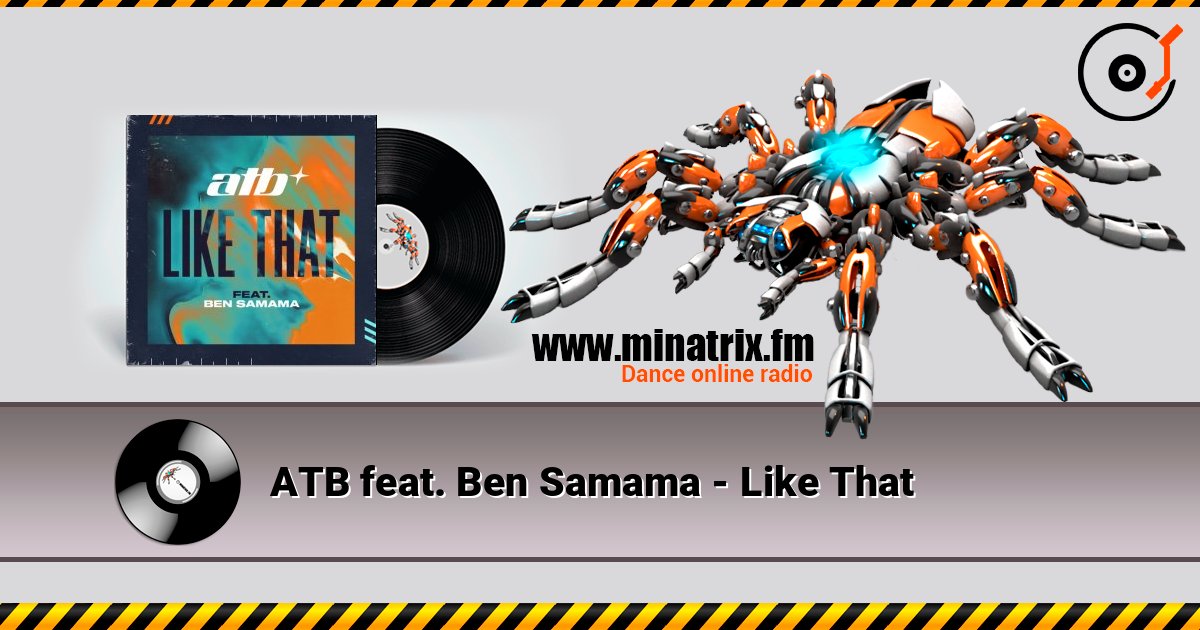 ATB feat. Ben Samama - Like That ATB feat. Ben Samama - Like That слушать онлайн и скачать mp3
