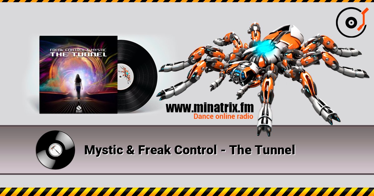 Mystic & Freak Control - The Tunnel Listen online and download MP3