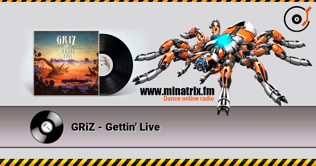 GRiZ - Gettin' Live 在线播放并下载 MP3