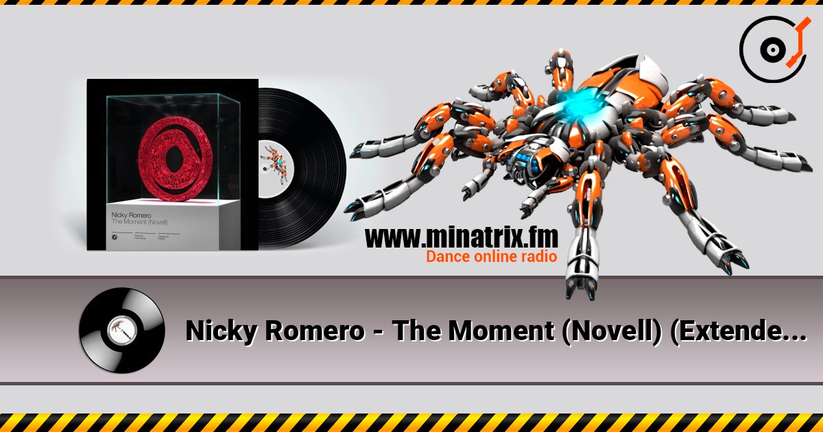 Nicky Romero - The Moment (Novell) (Extended Mix) Écouter en ligne et télécharger MP3