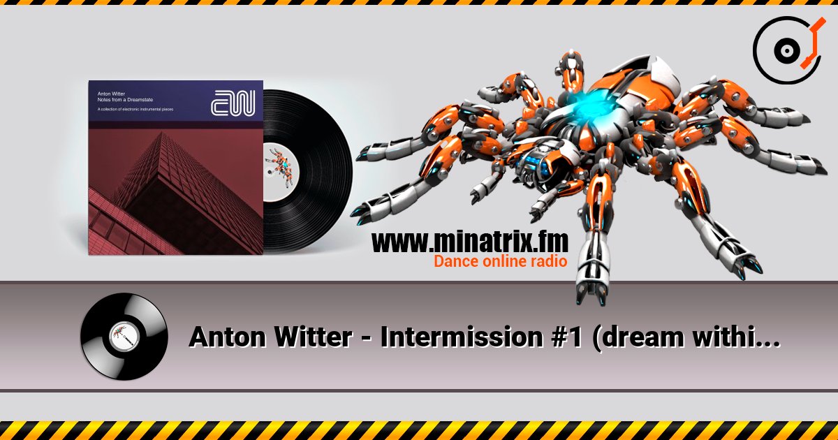 Anton Witter - Intermission #1 (dream within a dream) 在线播放并下载 MP3