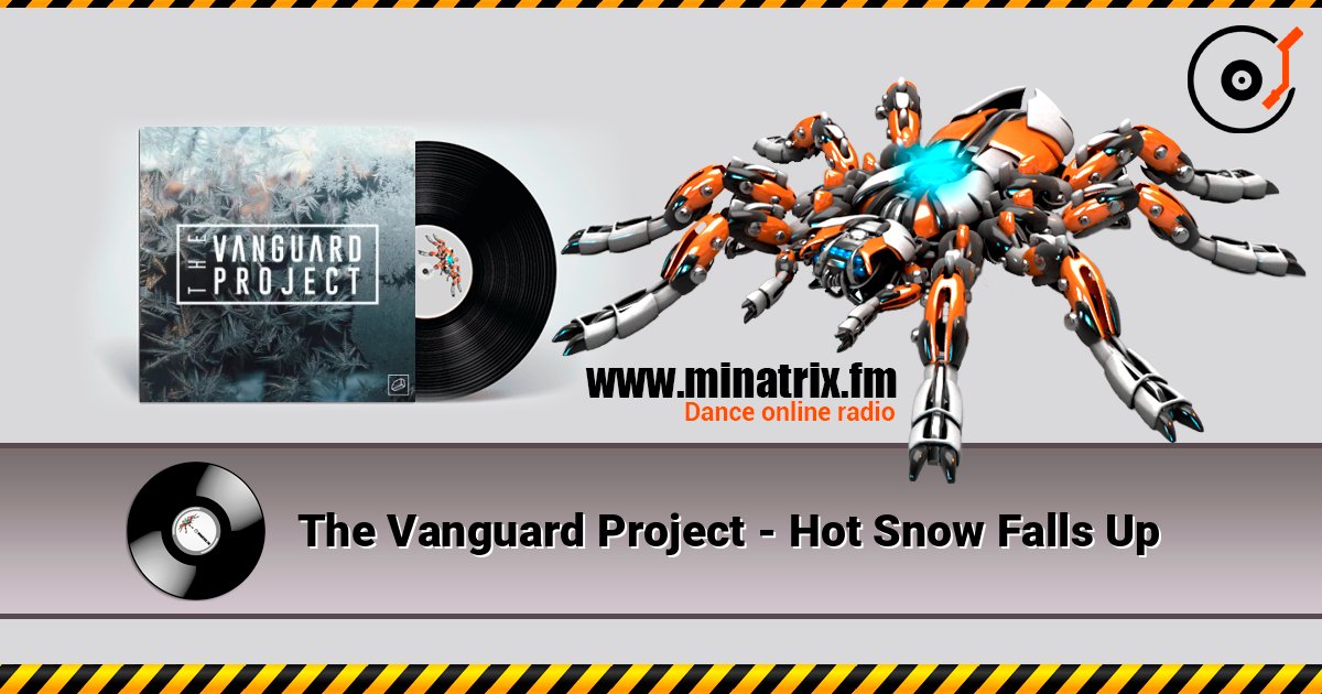 The Vanguard Project - Hot Snow Falls Up Écouter en ligne et télécharger MP3