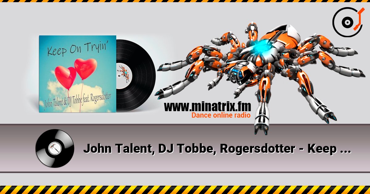 John Talent, DJ Tobbe, Rogersdotter - Keep on Tryin' (Radio Mix) 在线播放并下载 MP3